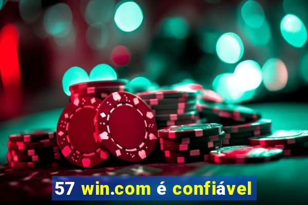 57 win.com é confiável